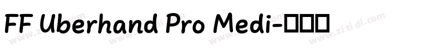 FF Uberhand Pro Medi字体转换 FF Uberhand Pro Medi字体转换